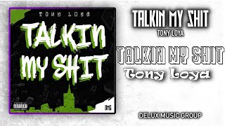 Video voorbeeld van "(LETRA) Talkin My Shit - Tony Loya (Video Lyrics)"