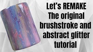 The remake of the original brushstroke tumbler tutorial