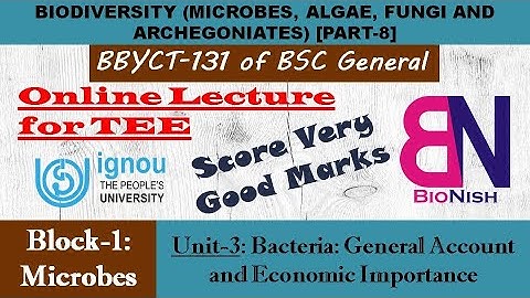 IGNOU BSCG Online Class for Botany | BBYCT-131 (Part-8) | Block-1, Microbes | Unit-3, Bacteria | TEE