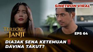 Download lagu TERIKAT JANJI EPS 64: DAVINA CAN'T TAKE IT ANYMORE‼️ MUST LEARN TO LIVE WITHOUT SENA - Arya Salok...
