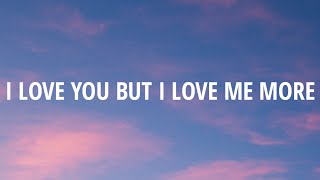 Marina  I Love You But I Love Me More s