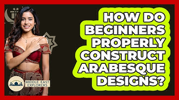 How Do Beginners Properly Construct Arabesque Designs? - Middle East Explorers