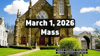 March 1, 2026 Mass at Holy Family Church in Middletown, Ohio