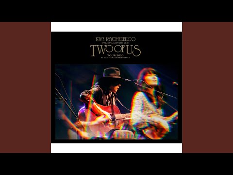 LOVE PSYCHEDELICO/Premium Acoustic Live… Premium Acoustic Live “TWO OF US” Tour 2023 at EX THEATER