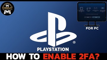 How to Enable 2FA on PlayStation Account? Secure PlayStation Account With 2FA