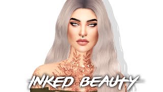 The Sims 4 CAS: Inked Beauty | FULL CC LIST & SIM DOWNLOAD The Sims 4 CAS: Inked Beauty | FULL CC LIST & SIM DOWNLOAD