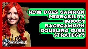 How Does Gammon Probability Impact Backgammon Doubling Cube Strategy? - The Board Game Xpert