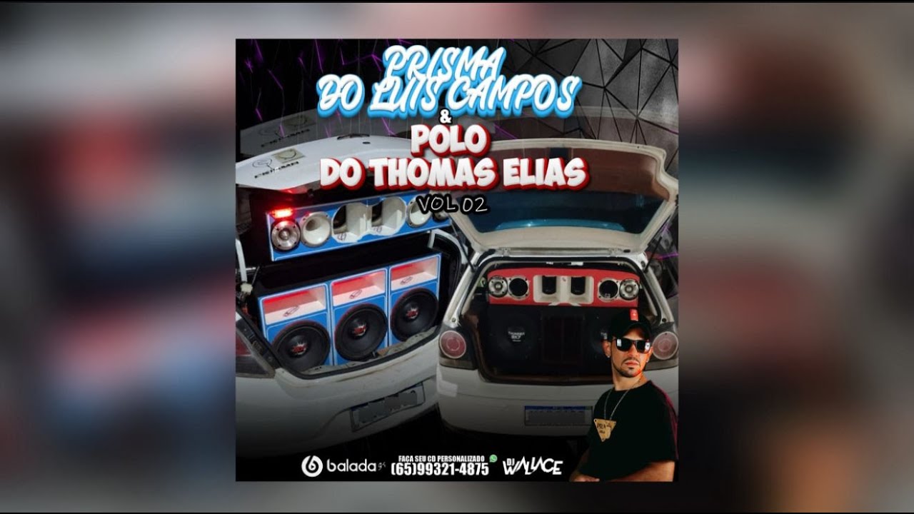 CD - PRISMA DO LUIS CAMPOS E POLO DO THOMAS ELIAS VOL 02 [ DJ WALLACE ] PIQUE DE CUIABÁ 2025