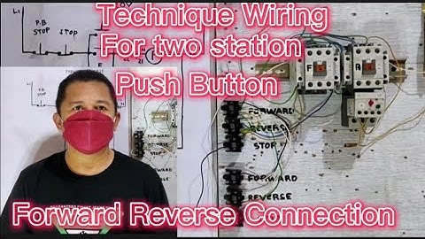 Technique Wiring for two station Push Button forward Reverse Connection