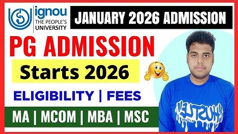 IGNOU PG ADMISSION OPEN JANUARY 2026 SESSION | IGNOU JANUARY 2026 ADMISSION: MA, MCOM, MBA, MSC_ODL