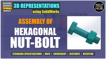 Hexagonal Nut-Bolt Assembly | 3D REPRESENTATIONS (SolidWorks) | Ex 03 | MACHINE DRAWING Tutorials