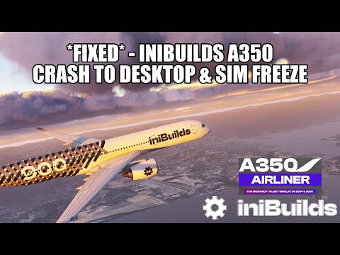 *FIXED* IniBuilds A350