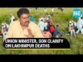 Babbar khalsa terrorists on lakhimpur kheri deaths charge union minister  sons defence