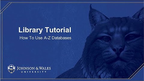 How to Use A-Z Databases