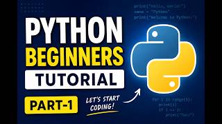 Python Beginners Tutorial.||Part-1