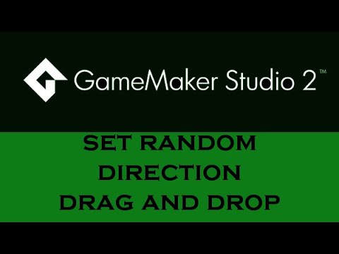 Game Maker Studio2: Set Random Direction & Drag and Drop DnD