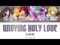「 ES!! 」 UNDYING HOLY LOVE (ALKALOID) | KAN/ROM/ENG