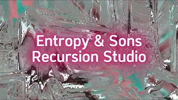 Entropy & Sons Recursion Studio / Testing video in