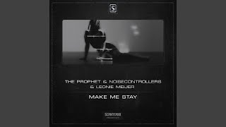 Make Me Stay (Original Mix)