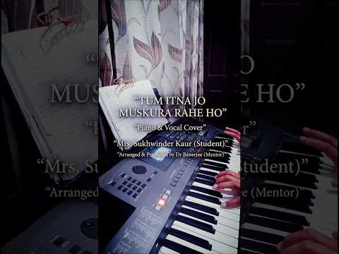 Video thumbnail: Tum Itna Jo Muskura Rahe Ho | Piano Cover | Mrs Sukhwinder Kaur | Jagjit Singh | Dr Banerjee