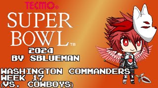 Tecmo Super Bowl 2024 (NES)(SBlueman) - Washington Commanders - Week 17