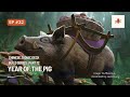 Hexproof From Ward: Episode 32: Chinese Zodiac Deck Build Series - Year of the Pig