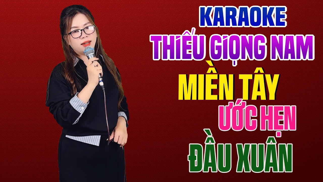 Karaoke MIỀN TÂY ƯỚC HẸN ĐẦU XUÂN Thiếu Giọng Nam - Nhạc Xuân Bính Ngọ 2026