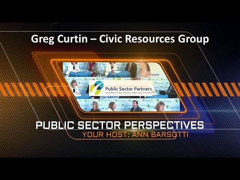 Public Sector Perspectives Interview with Greg Curtin - CRG ...