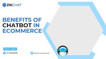 Benefits of Chatbot in Ecommerce - Improved Customer Experience, Cost Effective -  ZigChat