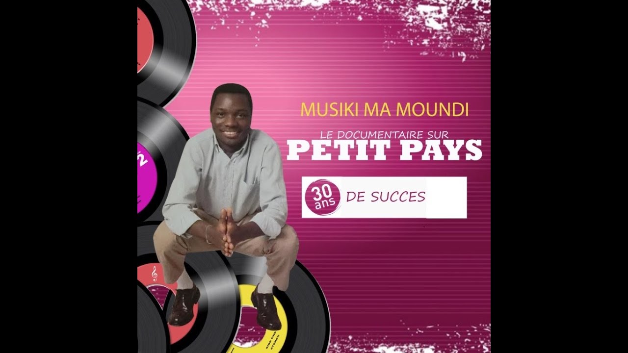 Petit Pays - Musiki Ma Moundi (Le Documentaire)