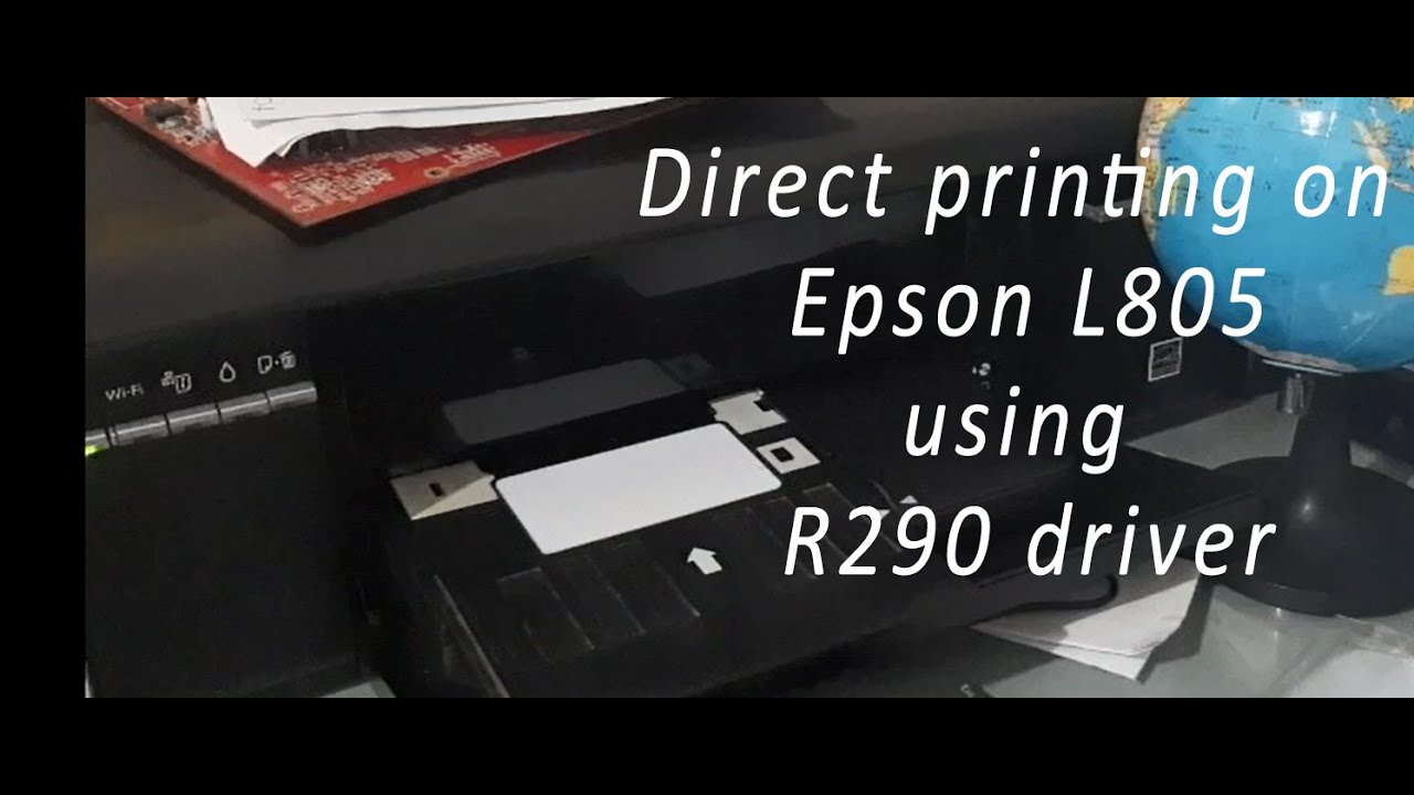 Epson L805 printer using Epson R290 printer driver YouTube