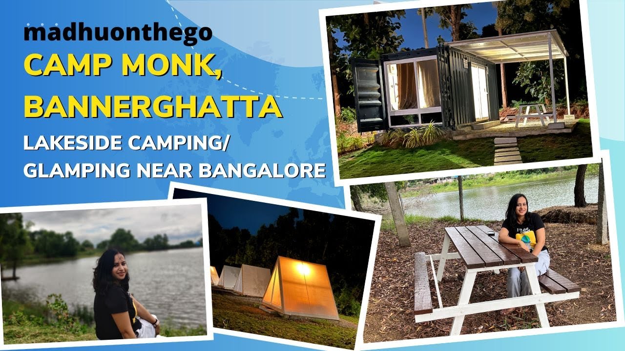 Lakeside camping near Bangalore /Campmonk Bannerghatta/weekend getaway