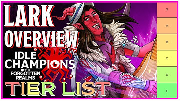 Lark | Tier List Ranking & Overview | Idle Champions