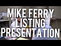 Mike Ferry Listing Presentation