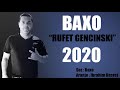 Baxo - Rufo Gencinski 2020 (Official Music)