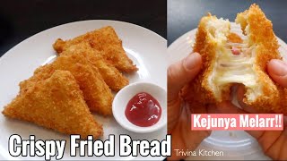 ROTI TAWAR GORENG CRISPY ISI KEJU | MUDAH DAN PRAKTIS