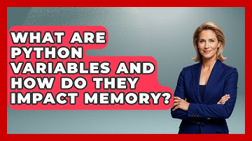 What Are Python Variables And How Do They Impact Memory? - Python Code School
