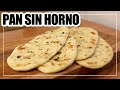 Pan NAAN, Pan Rápido SIN LEVADURA y SIN HORNO | Pan Hindú