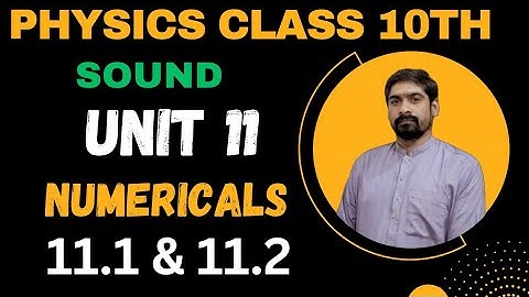 Class 10th Physics Chapter 11: Sound Numerical Problems & Solutions - [1 & 2]