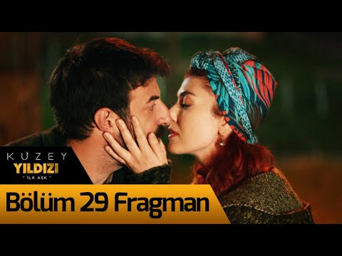 Kuzey Yıldızı İlk Aşk 29. Bölüm Fragman