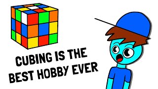 Why Cubing Is The Best Hobby Of All Time | Cubeorithms