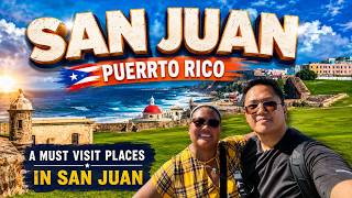 Discover The Hidden Gems of San Juan Puerto Rico