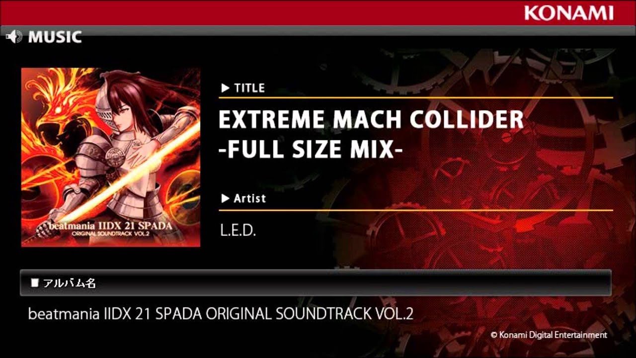 EXTREME MACH COLLIDER-FULL SIZE MIX- / beatmania IIDX 21 SPADA