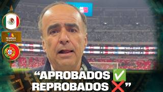 Aprobados Y Reprobados De México Vs Portugal David Medrano Sin Filtros