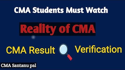 REALITY OF CMA RESULT VERIFICATION DECEMBER 2021