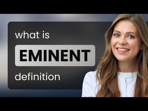 Eminent Meaning Of Eminent