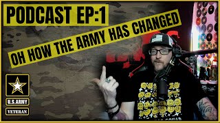 Podcast EP1: Stories of how the Army has changed