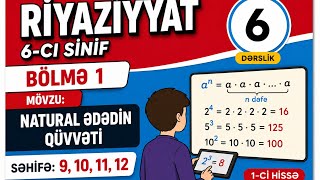 6 cı sinif Riyaziyyat səh:9,10,11,12\\1 ci hissə\\Natural ədədin qüvvəti 2026 6 cı sinif Riyaziyyat səh:9,10,11,12\\1 ci hissə\\Natural ədədin qüvvəti 2026