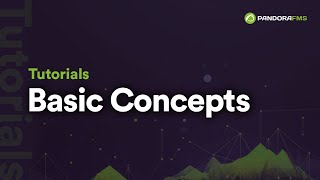 Basic Concepts | Pandora FMS