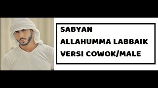 SABYAN - ALLAHUMMA LABBAIK - VERSI COWOK/MALE